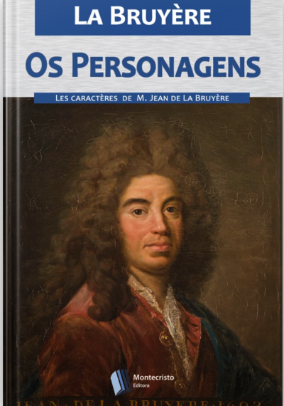 Os Personagens / Caracteres