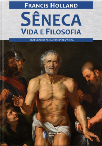 Sêneca, Vida e Filosofia